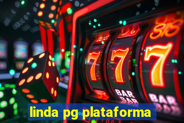 linda pg plataforma